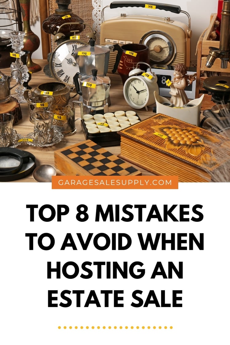 Top 8 Mistakes To Avoid When Hosting An Estate Sale